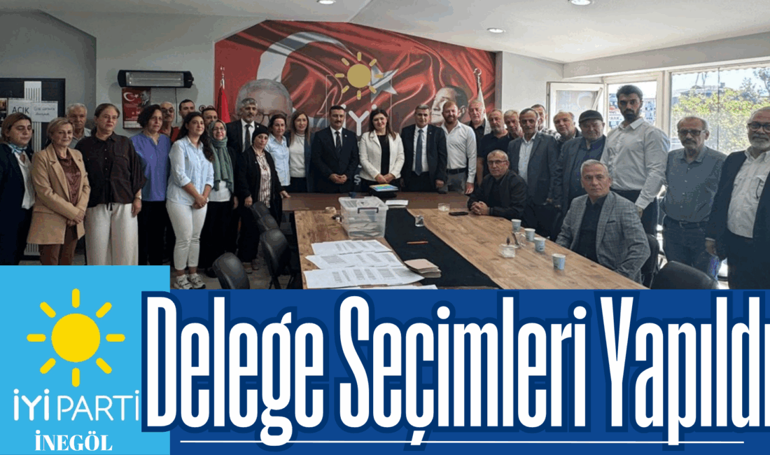 18 Ekim’de kongrete gidecek olan İYİ Parti İnegöl ilçe Teşkilatında