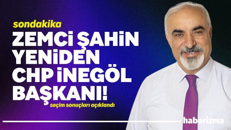 CHP İnegöl İlçe Başkanlığı seçiminde Zemci Şahin tekrar ilçe başkanlığına