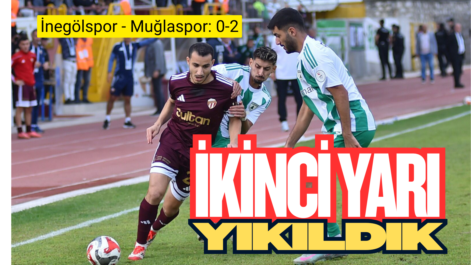 (Sadullah Organ – İbrahim Gürbaş) Sultansu İnegölspor kendi sahasında ağırladığı