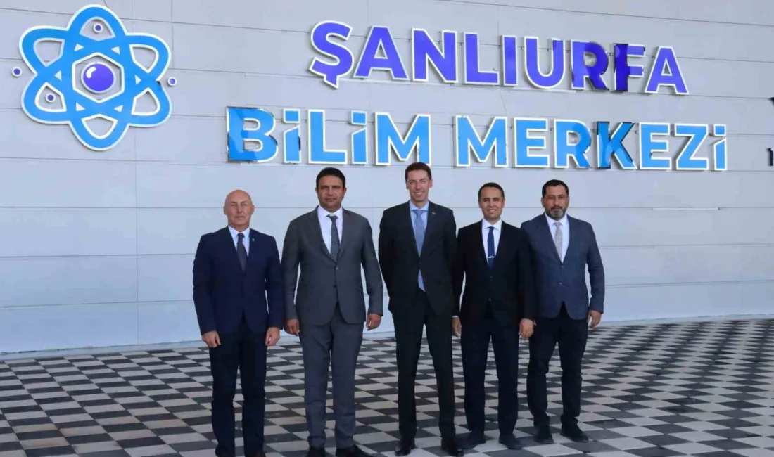 Avrupa Birliği Delegasyonu Başkanvekili Jurgis Vilcinskas, Şanlıurfa Bilim Merkezi’ni ziyaret