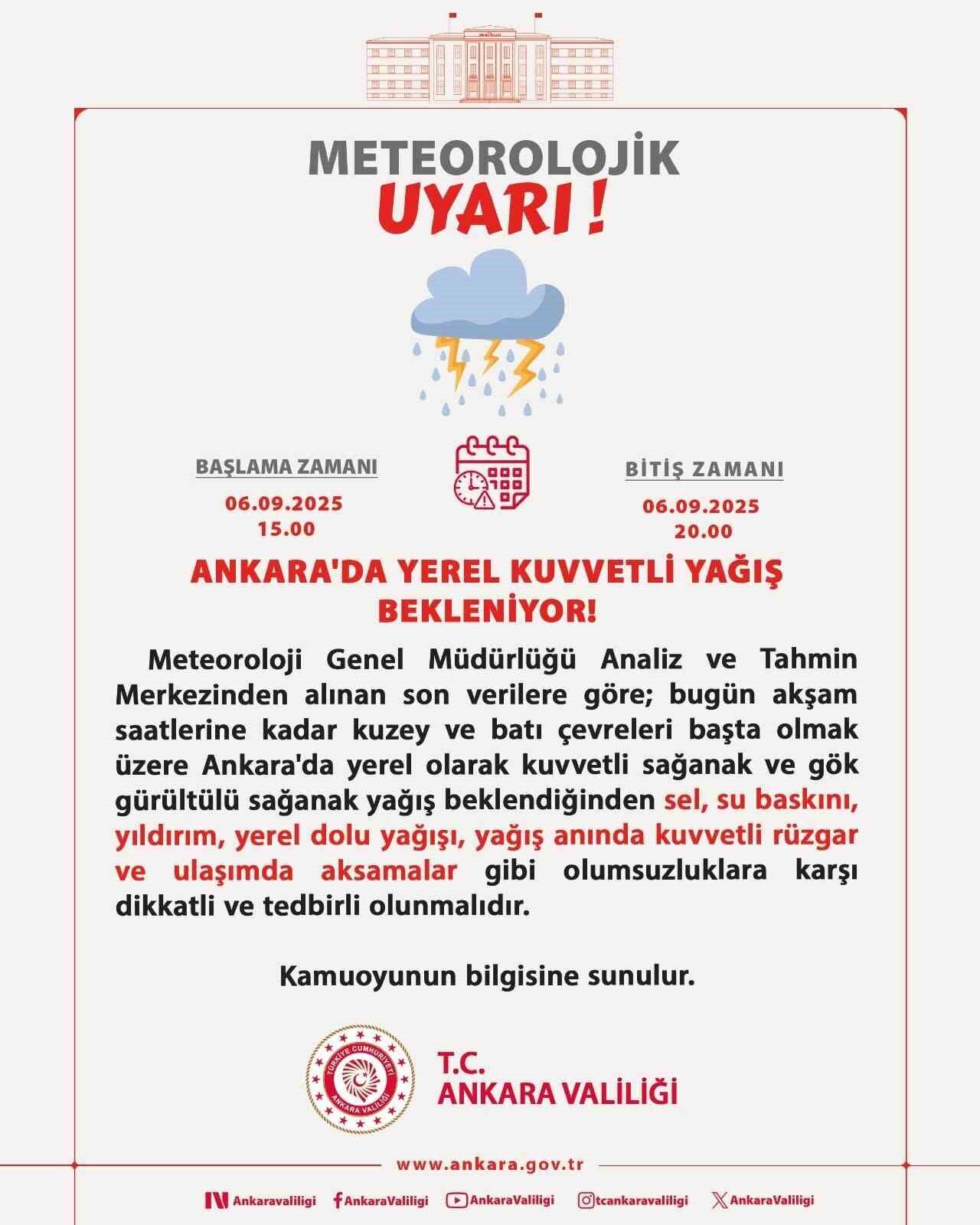 Ankara Valiliği yerel kuvvetli yağış beklendiğini belirterek uyarıda bulundu. Ankara