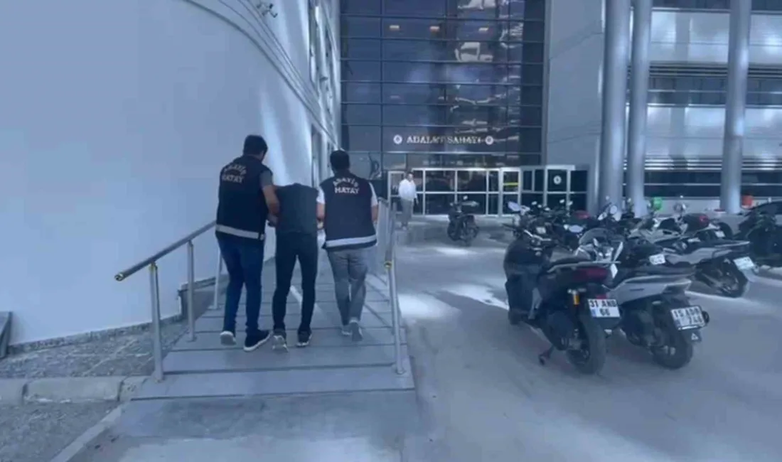 Hatay’ın Antakya ilçesinde işlediği silahla yağma suçundan hakkında adli makamlarca