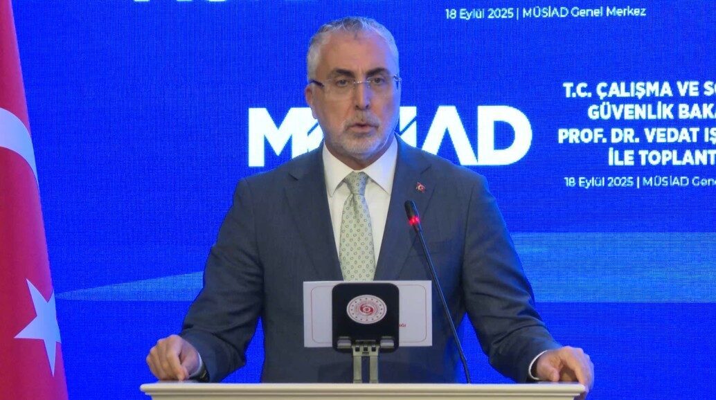 Çalışma ve Sosyal Güvenlik Bakanı Vedat Işıkhan, “2002’den bugüne kadar