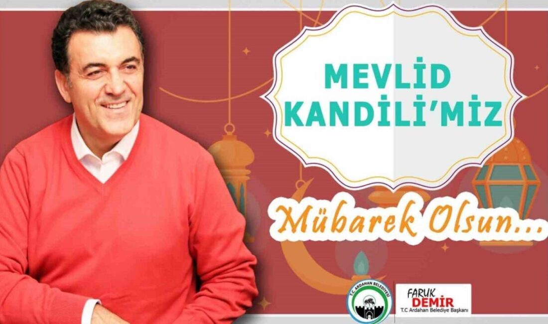 Ardahan Belediye Başkanı Faruk Demir, Mevlid Kandili dolayısıyla bir mesaj