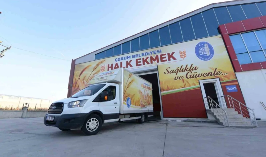 Çorum Belediyesi Halk Ekmek Fabrikası’nda 1 Ekim Çarşamba gününden itibaren