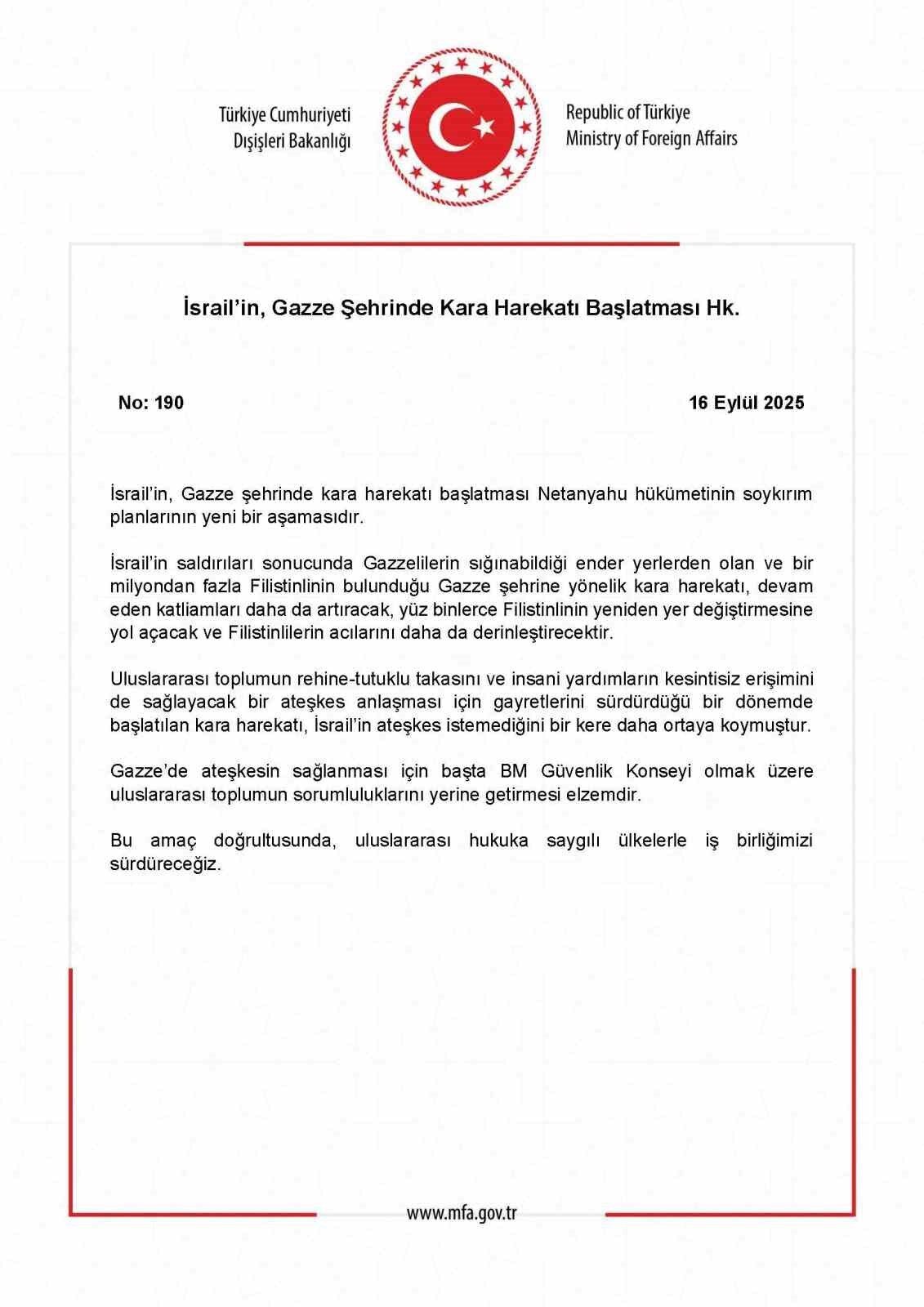 Dışişleri Bakanlığı’nca, İsrail’in Gazze’ye kara harekatı başlatmasına ilişkin yapılan açıklamada,