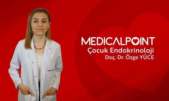 Medical Point Gaziantep Hastanesi Çocuk Endokrinolojisi Uzmanı Doç. Dr. Özge