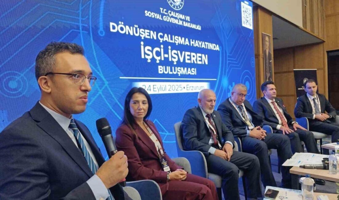 Erzurum’da “Dönüşen Çalışma Hayatında İşçi-İşveren Buluşması” paneli düzenlendi. Çalışma ve