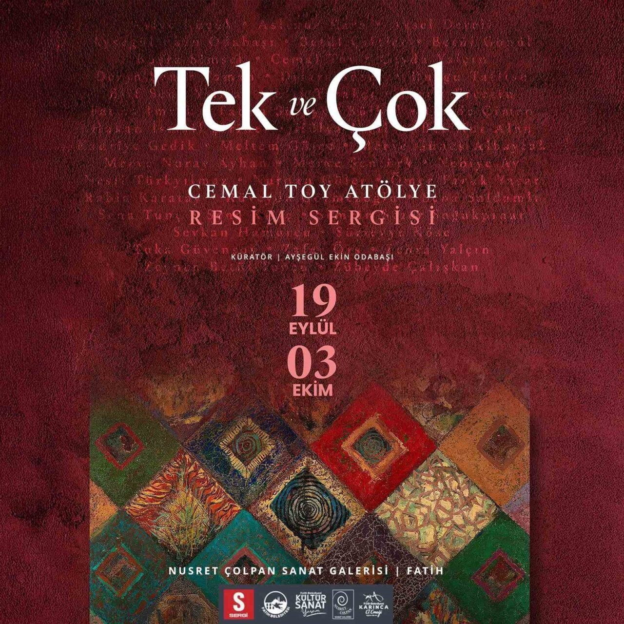 Fatih Belediyesi tarafından düzenlenen “Tek ve Çok” Cemal Toy Atölyesi