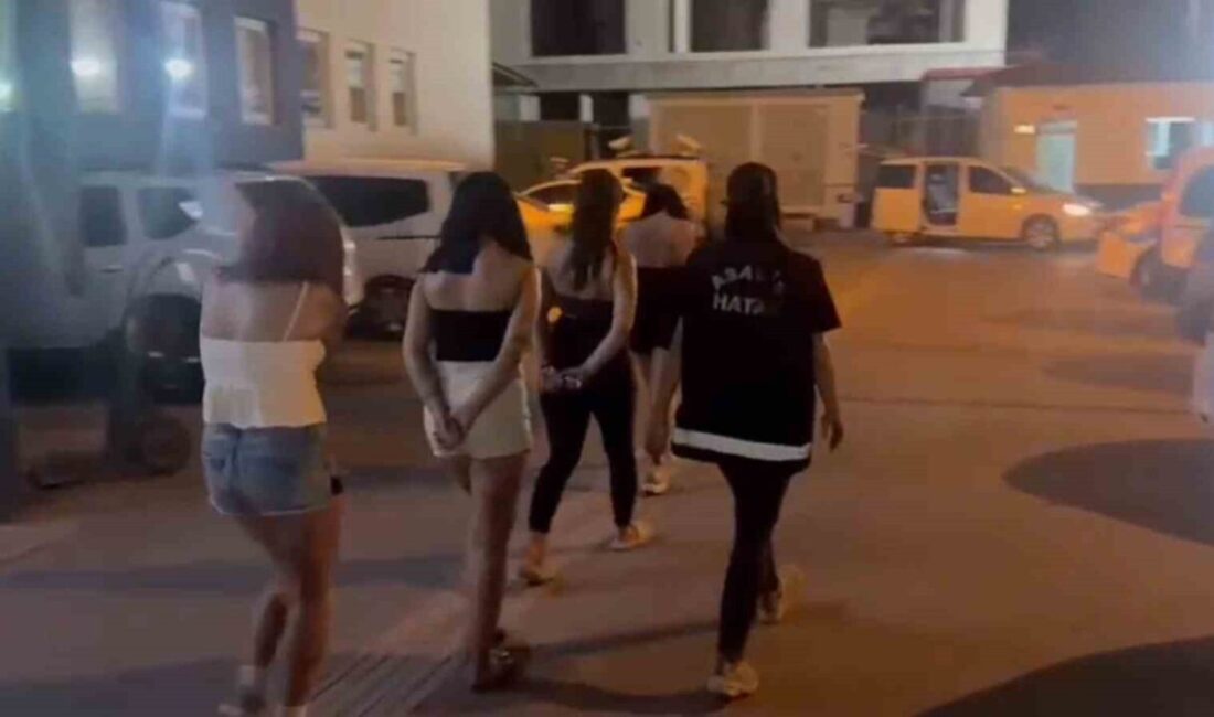 Hatay’ın İskenderun ilçesinde günübirlik kiralanan yerlerde fuhuş yaptığı tespit edilen