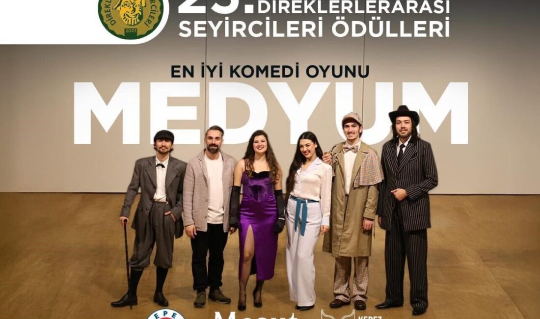Kepez Kent Tiyatrosu, 25. Direklerarası Seyircileri Ödülleri’nde sahnelenen “Medyum” oyunuyla