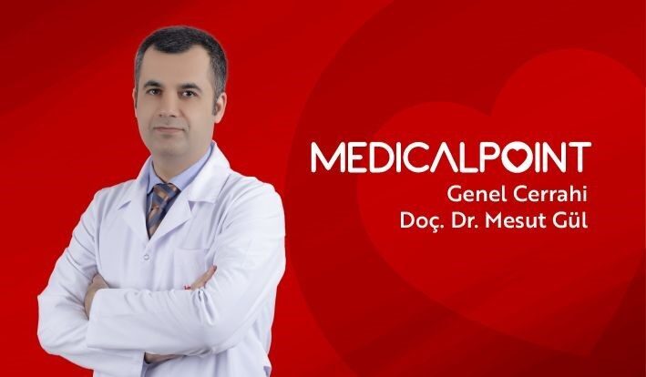 Medical Point Gaziantep Hastanesi Genel Cerrahi Uzmanı Doç. Dr. Mesut