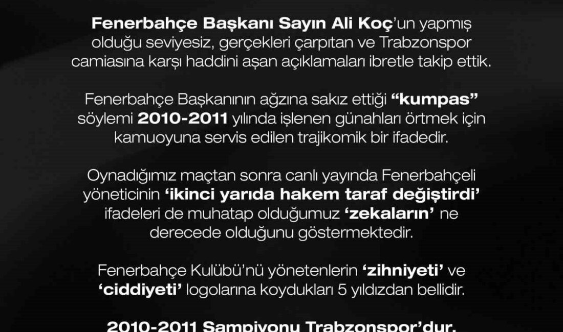 Trabzonspor Kulübü Başkanı Ertuğrul Doğan, Fenerbahçe Başkanı Ali Koç’un açıklamalarına