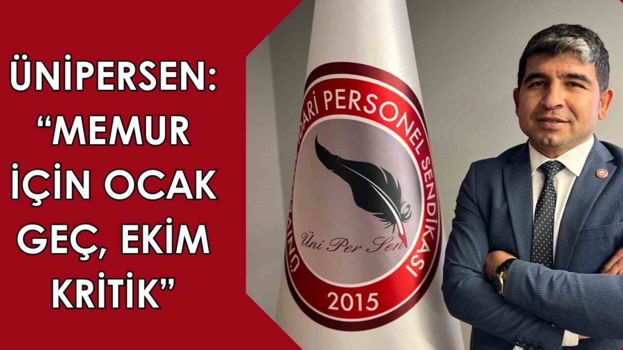 Üniversite İdari Personel Sendikası (ÜNİPERSEN) Genel Başkanı İbrahim Güzel, “Sendika