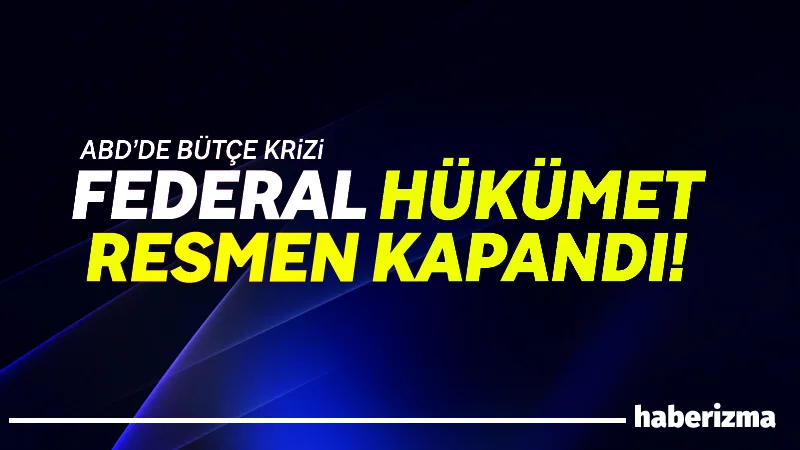 Amerika Birleşik Devletleri’nde federal hükümet, Kongre’deki bütçe anlaşmazlığı nedeniyle bir