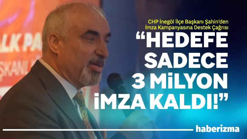 Cumhuriyet Halk Partisi İnegöl İlçe Başkanı Zemci Şahin, Genel Başkan