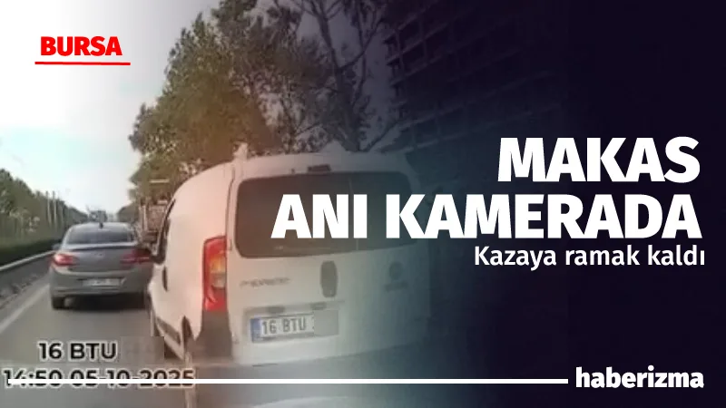 Bursa’da anayolda makas atan ticari aracın sürücüsü yürekleri ağza getirdi.