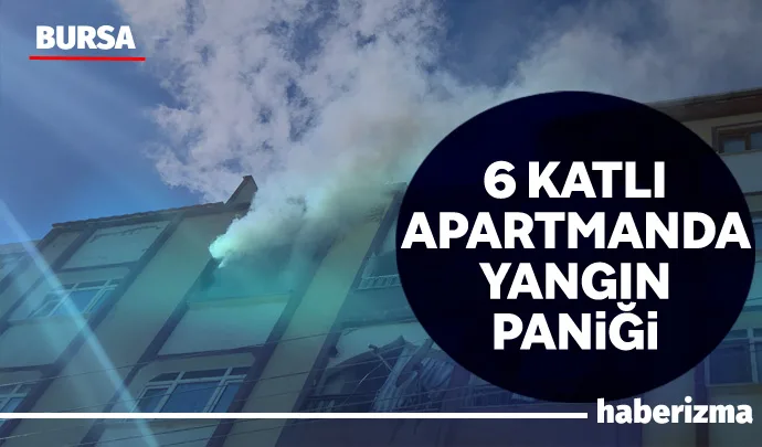 Bursa’nın Orhangazi ilçesinde 6 katlı apartmanın 5’inci katından yükselen dumanlar,