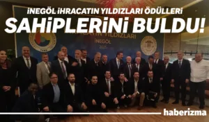 İnegöl Ticaret ve Sanayi Odası (İTSO) tarafından düzenlenen “İhracatın Yıldızları