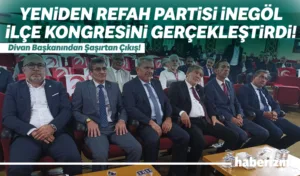 Yeniden Refah Partisi İnegöl İlçe Başkanlığı’nın 3. Olağan Kongresi yoğun