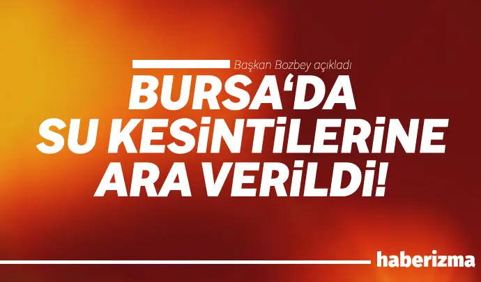 Bursa Büyükşehir Belediye Başkanı Mustafa Bozbey, son yağışların etkili olması