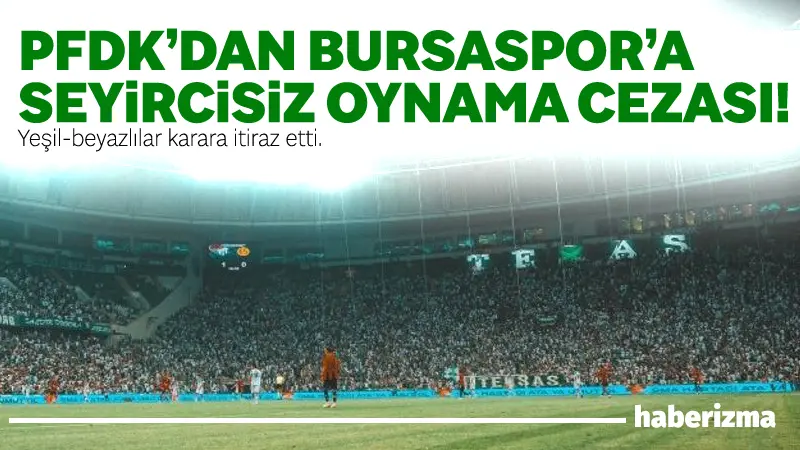 Muş Spor maçında yaşanan saha olayları nedeniyle PFDK, Bursaspor’a 1