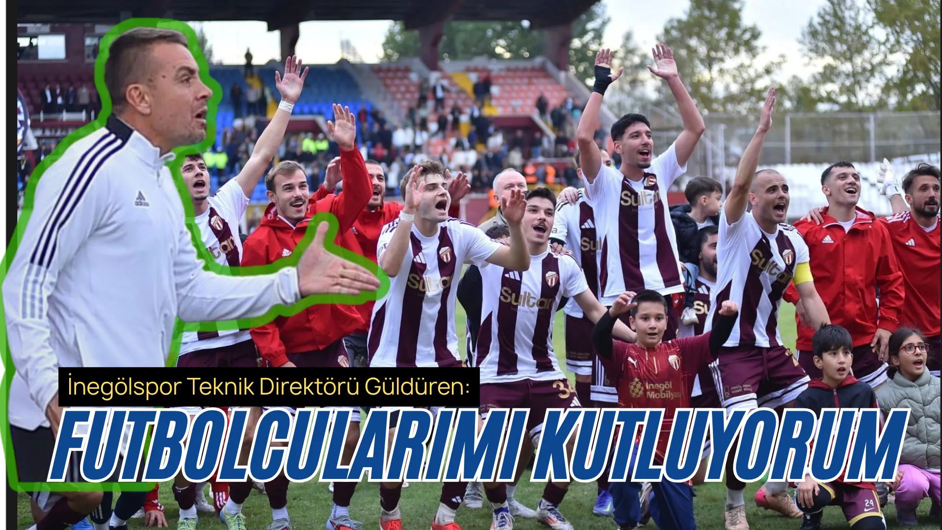 (Sadullah Organ) Sultan Su İnegölspor Teknik Direktörü İsmail Güldüren, Kınık