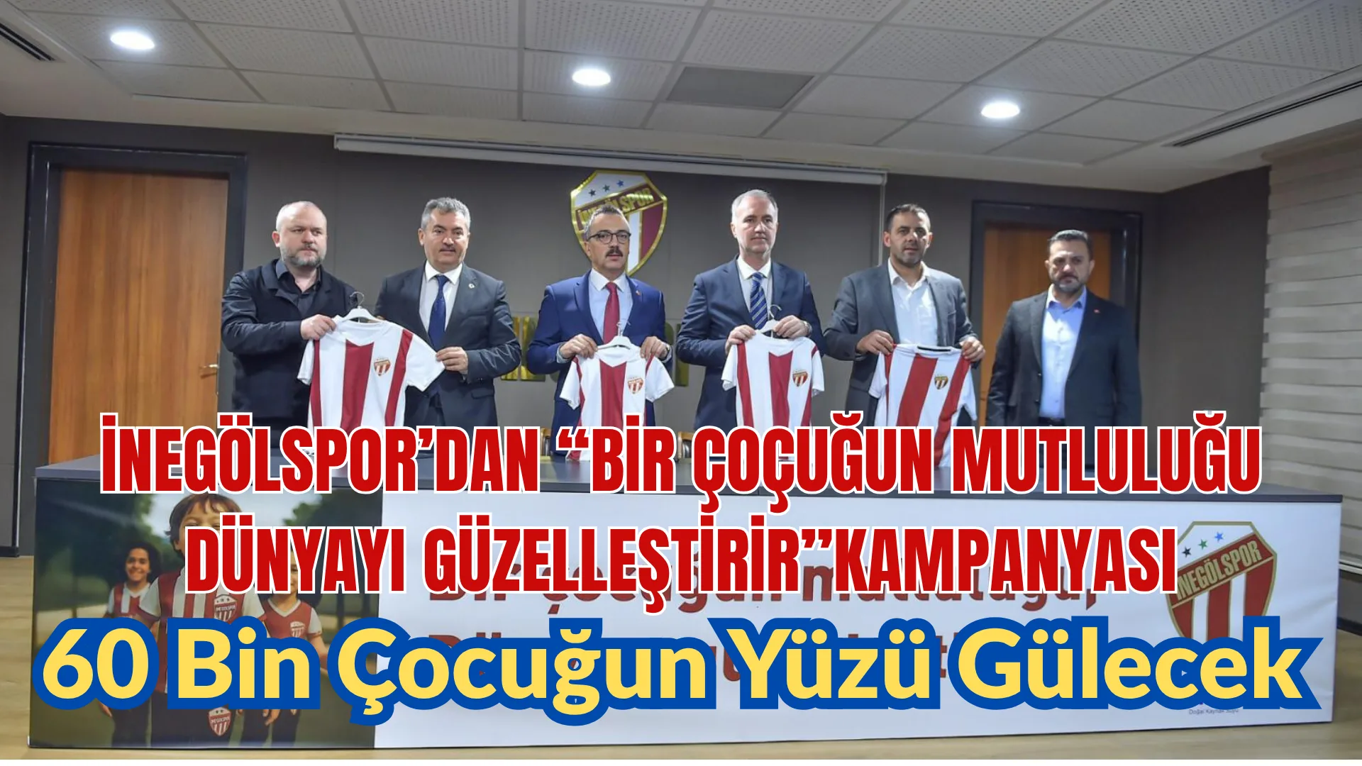 (Sadullah Organ)   Sultan Su İnegölspor’dan,”Bir Çocuğun Mutluluğu Dünyayı Güzelleştirir” sloganıyla