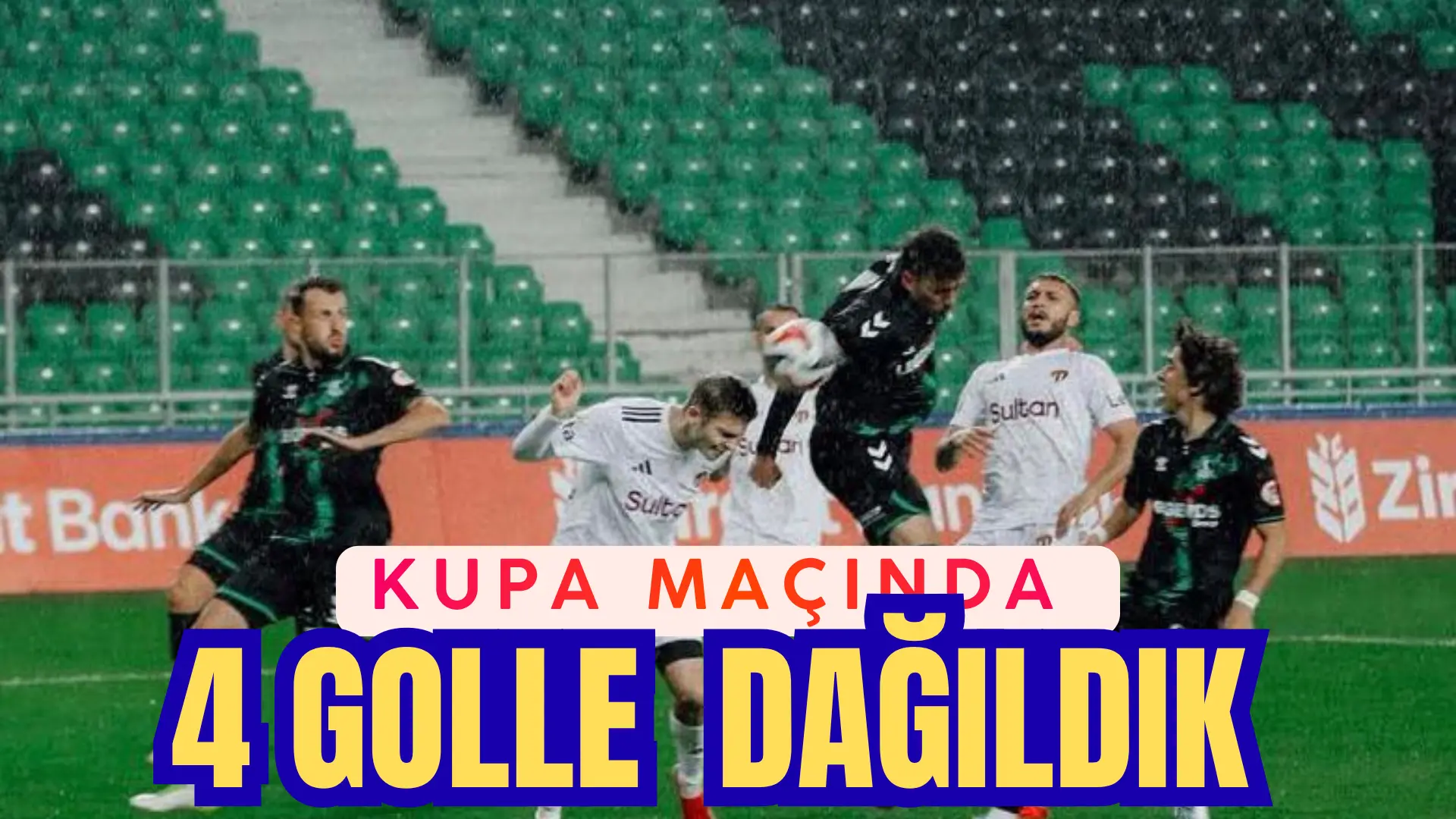 (Sadullah Organ)  Ziraat Türkiye kupası 3.Tur maçında 1 lig takımı