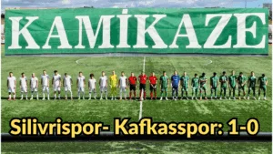 SİLİVRİSPOR:1. KAKFASSPOR:0. (Sadullah Organ)-Kafkasspor,Silivri deplasmanında iyi bir oyun ortaya koymasına