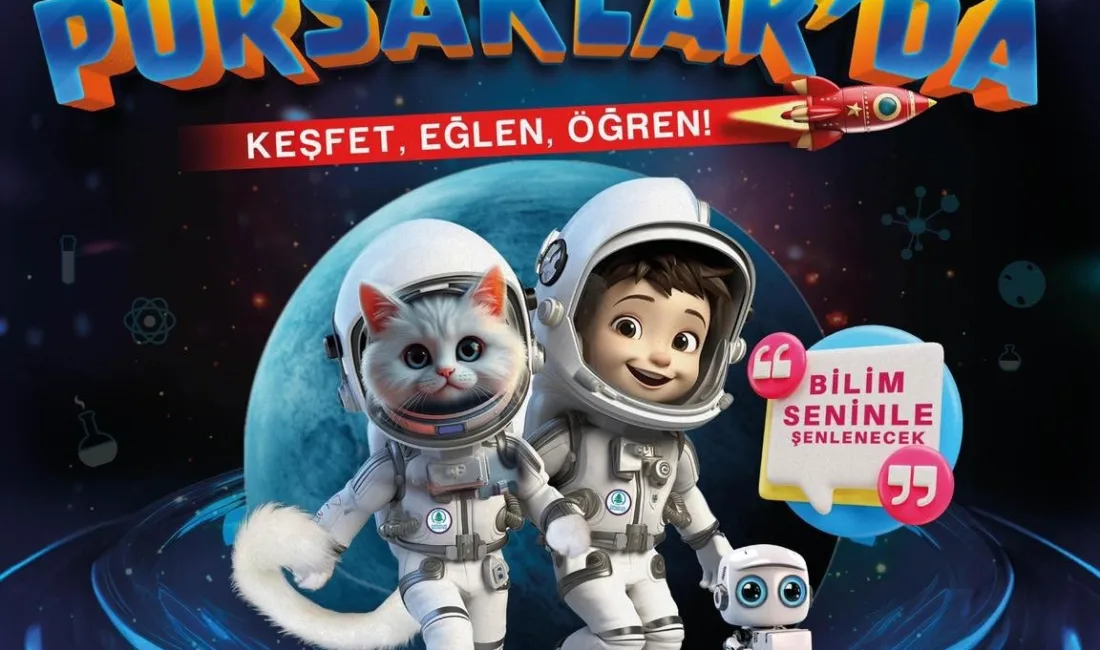 Ankara Pursaklar Belediyesi’ne bağlı Bilim Pursaklar ekibi uhdesinde hazırlanan ve