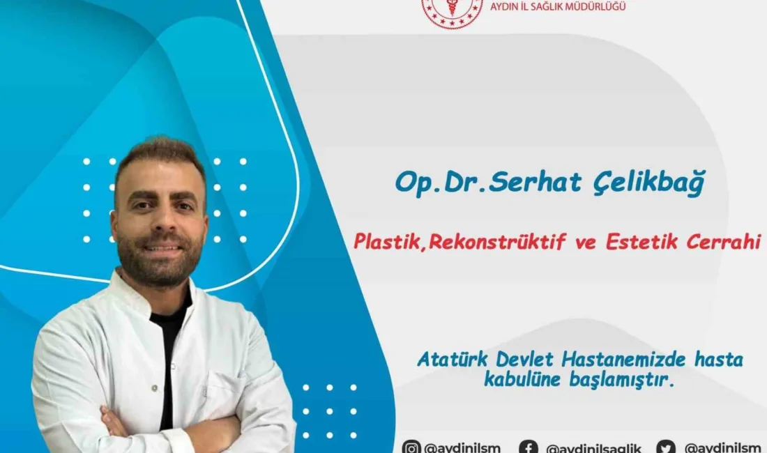 Aydın Atatürk Devlet Hastanesi’nde Plastik, Rekonstrüktif ve Estetik Cerrahi bölümüne