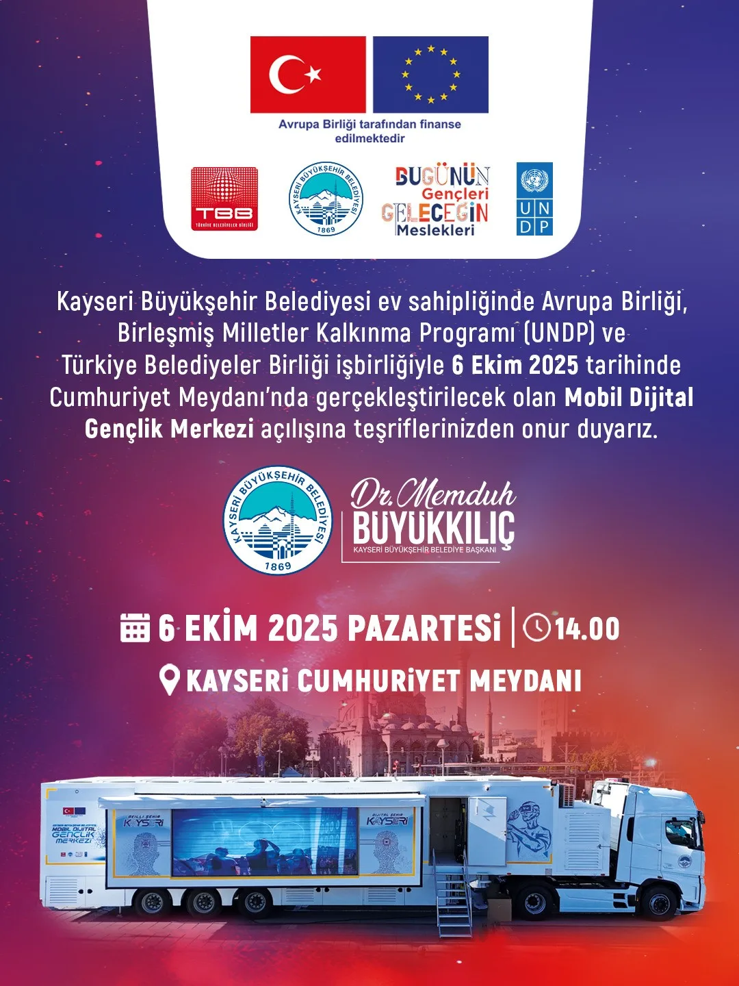 Kayseri Büyükşehir Belediye Başkanı Dr. Memduh Büyükkılıç; “Avrupa Birliği desteğiyle