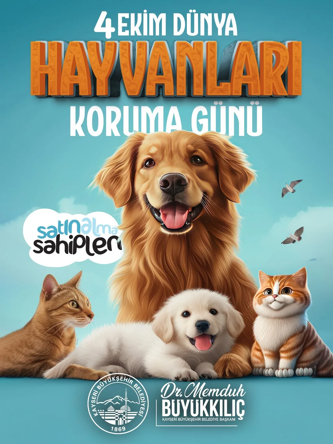 Kayseri Büyükşehir Belediye Başkanı Dr. Memduh Büyükkılıç; Dünya Hayvanları Koruma