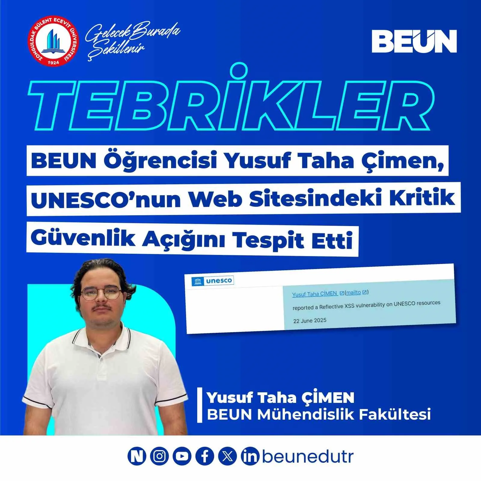 Zonguldak Bülent Ecevit Üniversitesi (BEUN) Mühendislik Fakültesi Bilgisayar Mühendisliği öğrencisi