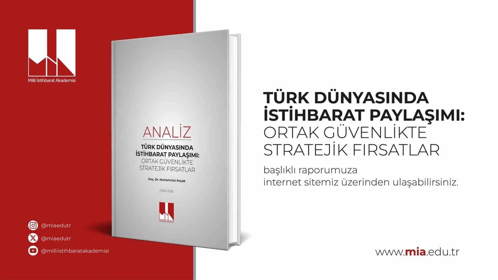 Milli İstihbarat Akademisi Öğretim Üyesi Doç. Dr. Muhammet Koçak’ın kaleme
