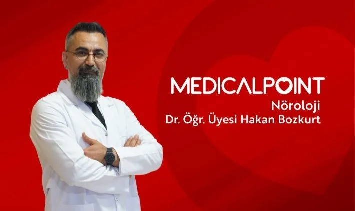 Medical Point Gaziantep Hastanesi Nöroloji Uzmanı Dr. Öğr. Üyesi Hakan