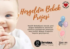 Nazilli Belediyesi, yeni doğan bebeklerin sevincini ailelerle paylaşmak amacıyla ’Hoş