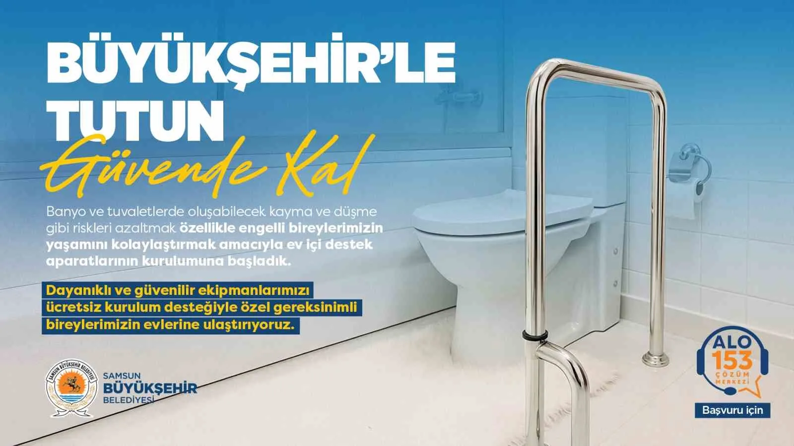 Samsun Büyükşehir Belediyesi günlük hayatta sıkça karşılaşılan ev içi kazaların