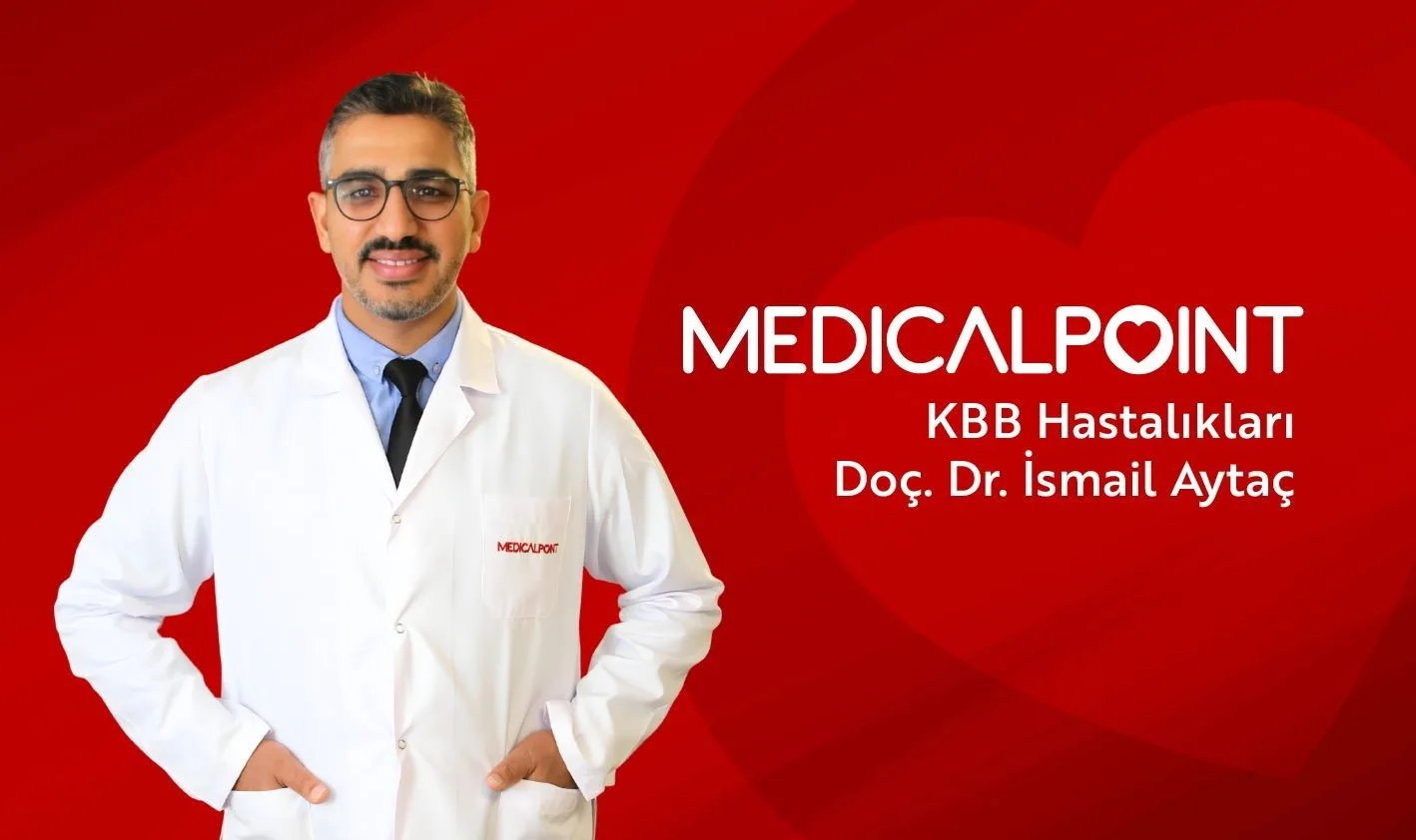 Medical Point Gaziantep Hastanesi, kadrosuna Kulak, Burun, Boğaz Hastalıkları Uzmanı