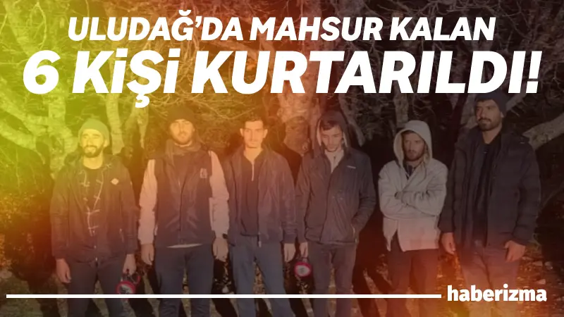 Uludağ’da milli park sınırlarında izinsiz yürüyüş yaparken ormanda kaybolan 6