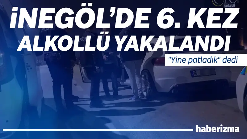 Bursa’nın İnegöl ilçesinde polis ekiplerinin durdurduğu otomobilin sürücü 6. kez