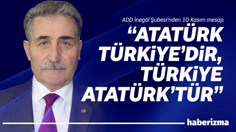 Atatürkçü Düşünce Derneği İnegöl Şube Başkanı Tevhiddin Ayar, Ulu Önder