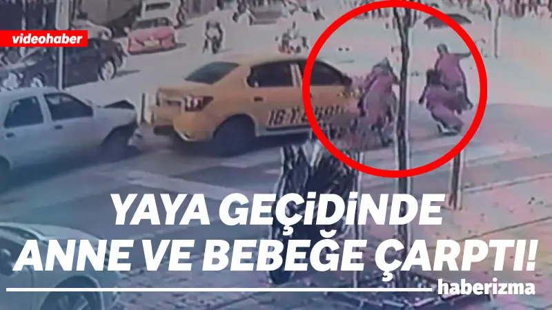 Bursa’nın İnegöl ilçesinde yaya anne ve bebeğine yol veren taksiye