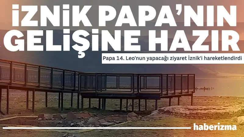 Papa 14. Leo’nun, ilk yurt dışı programı kapsamında 27-30 Kasım’da gerçekleştiriceği Türkiye