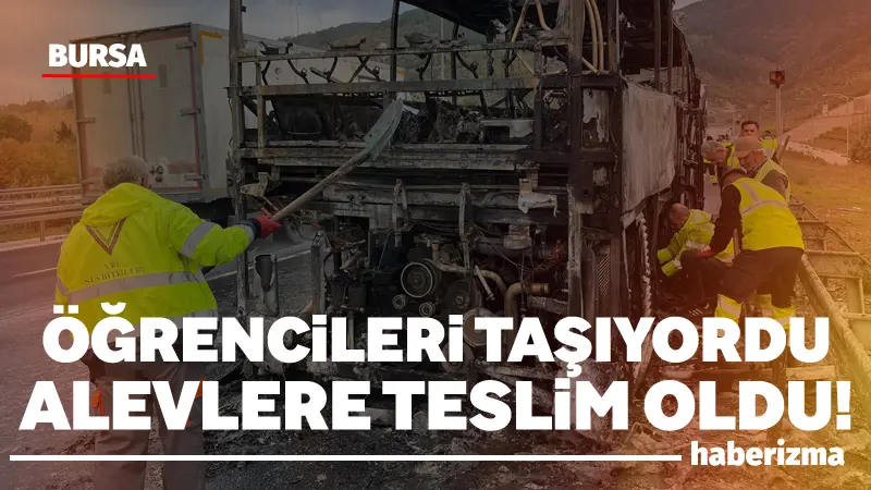 Gebze-Orhangazi-İzmir Otoyolu Orhangazi Tüneli yakınlarında meydana gelen otobüs yangınında Çanakkale’nin