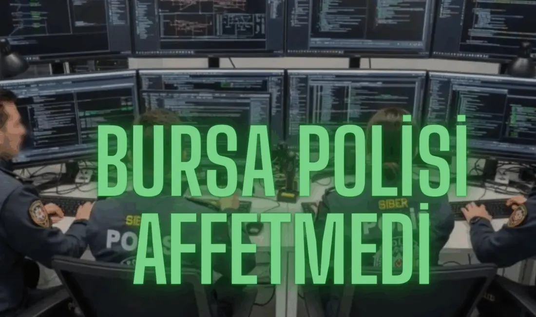 Bursa Emniyet Müdürlüğü Siber Suçlarla Mücadele ve İstihbarat Şube Müdürlüklerinin