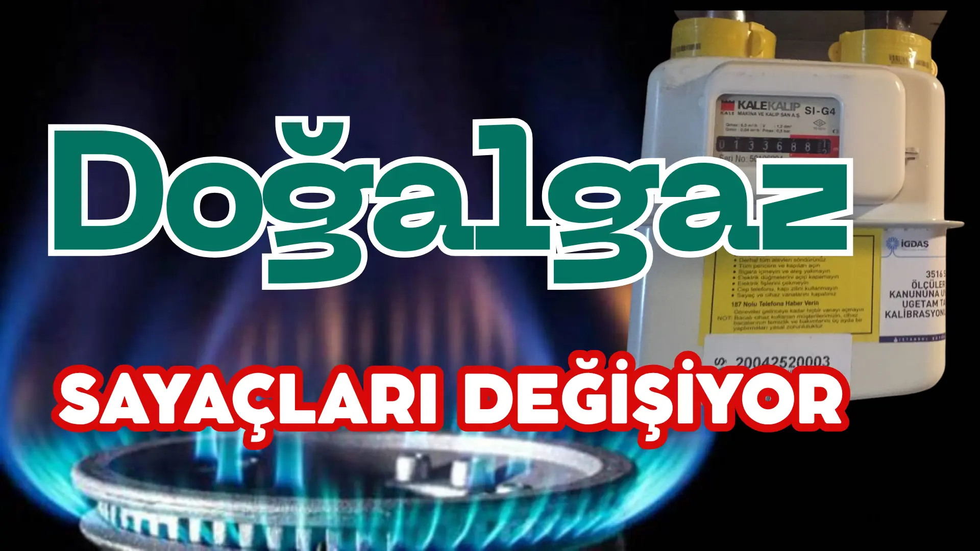 Eski tarihli doğal gaz sayaçlarının son kullanma tarihi 31 Aralık
