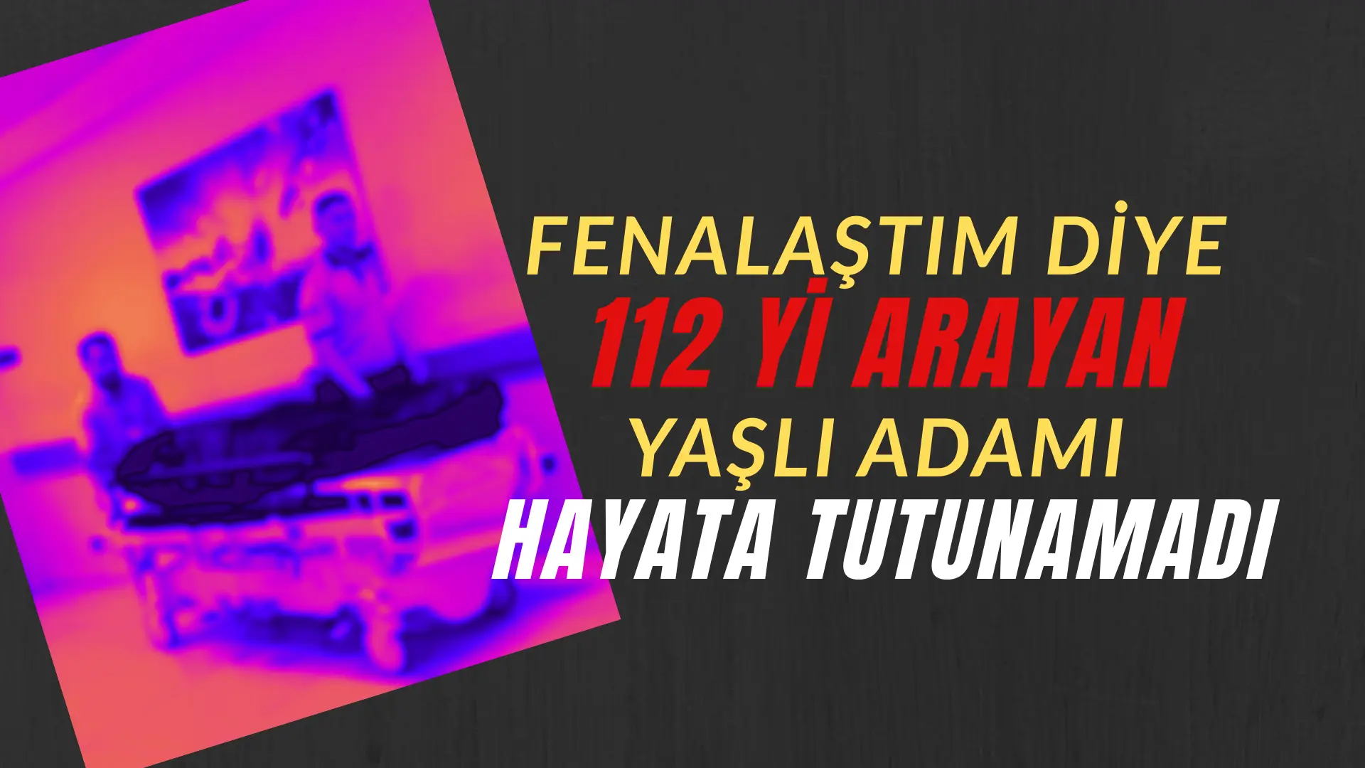 Bursa’nın İnegöl ilçesinde meydana gelen olayda 112’yi arayıp ’fenalaştım’ diyen