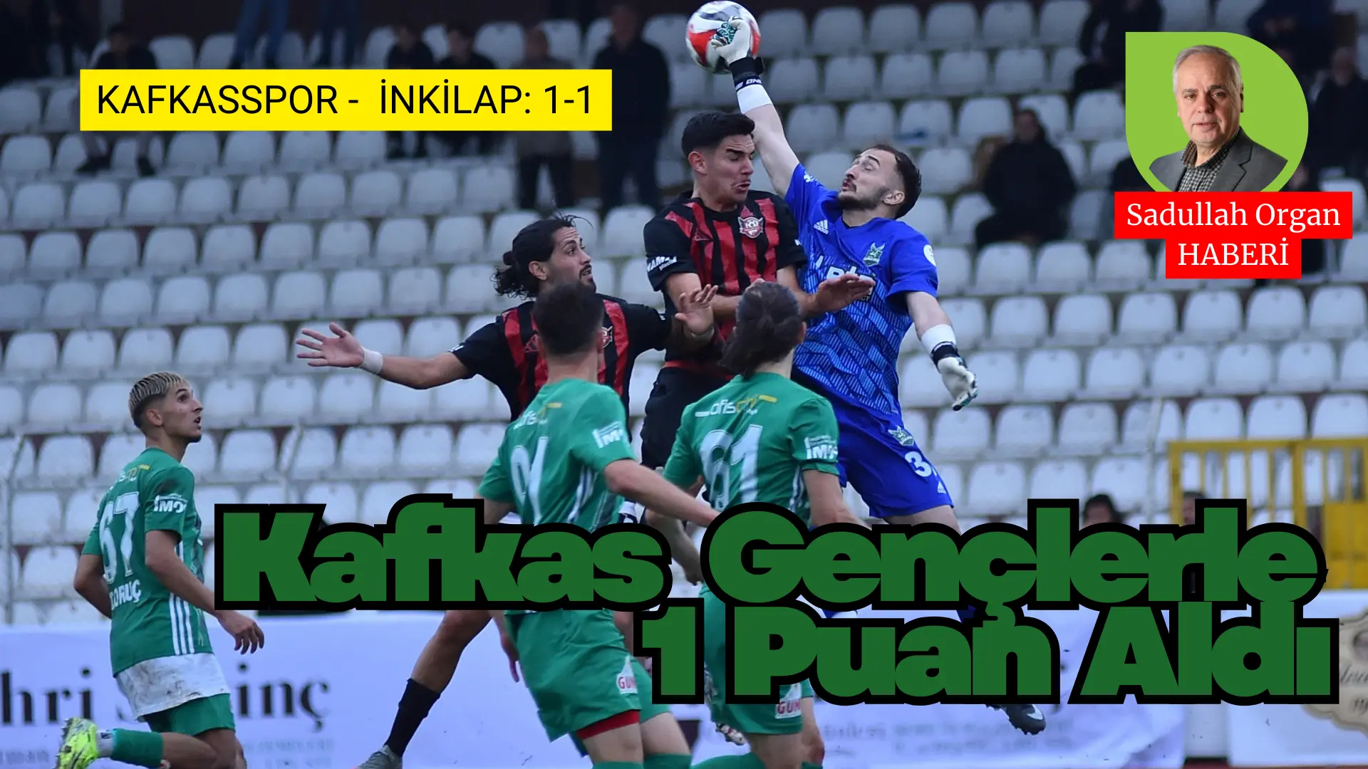 TFF 3.lig temsilcimiz İnegöl Kafkasspor sahasında ağırladığı İnkılapspor ile 1-1